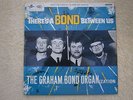 GRAHAM BOND ORGANIZATION--THERES A BOND BETWEEN US--MONO--1965.