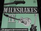 THE MILKSHAKES IV “The Men With the Golden Guitars” BILLY CHILDISH GarageMod M-