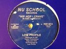 LOW PROFILE-HIP HOP I CRAVE-RARE RANDOM RAP