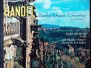KARL RICHTER / Handel 12 Organ Concertos / LONDON FFSS WB BB CSA 2302, 3LP Promo