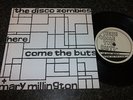 DISCO ZOMBIES Here Come The Buts 7