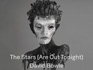 DAVID BOWIE THE STARS ARE OUT TONIGHT  7