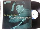 LP JAZZ Lou Donaldson The Time Is Right MONO RVG W 63rd BLUE NOTE