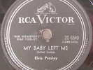 ELVIS PRESLEY “My Baby Left Me” ORIG 1956 CANADIAN PRESS RCA 20-6540 E