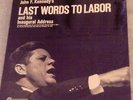 RECORD ALBUM VINYL LP JOHN F. KENNEDY LAST WORDS TO LABOR 1961 ***SEALED***