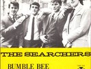 Searchers Bumble Bee / Let The Good Times Roll Holland Import 45 W/PS