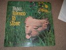 Troll 'Turned to Stone' German Intersound progressive 1970 rare ex++/nm