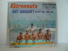 ASTRONAUTS AUTOGRAPHED 45 RPM PIC. SLEEVE, HOT DOGGIN , SURF