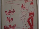 DANSA MED MAMMA Vertex P.F. Commando 4x7