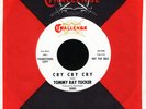 TOMMY RAY TUCKER Cry Cry Cry (Challenge 59303) Northern Soul 45 Near Mint