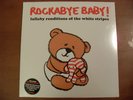 The White Stripes - Rockabye Baby - RSD 2013 Limited Ed. Colored Vinyl NEW