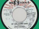 LESTER ROBERTSON My Girl Across Town 45rpm Montel 1959 NOLA rocker