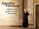 AGNETHA FALTSKOG - When You really Loved Someone - Rare PICTURE DISC