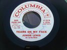Junior Lewis * Tears On My Face b/w Too Bad * Northern Soul * Promo 45*