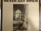 VA Never Say When LP OOP 1987 BrokenFlag RAMLEH Controlled Bleeding ANDREW CHALK