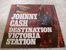 JOHNNY CASH   DESTINATION VICTORIA STATION   1975 COLUMBIA VS-150   IN SHRINK