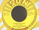 REPRO Rockabilly 45-Sonny Burgess-Daddy Blues-Sun / Charly 612-NICE