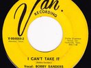 Bobby Sanders-I Can't Take It/Come Over To -Rare Northern Soul 45-Van-HEAR BOTH