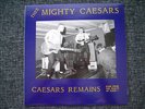 Mighty Caesars - Caesars Remains LP - 60s Garage Punk Childish Milkshakes Beat