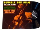 BUMBLE BEE SLIM: BACK IN TOWN pacific jazz LP / MONO CURTIS AMY + GROOVE HOLMES