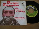 MODERN SOUL/FUNK-DWIGHT THOMPSON-MAN OH MAN-ORIGINAL DUTCH POKER RECORDS-45