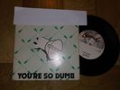 YOU'RE SO DUMB DEBUT SINGLE 1977 CHISWICK RECORDS ISD SKINHEAD