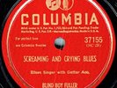 BLIND BOY FULLER on EXCELLENT 1946 Columbia 37155 - SCREAMING and CRYING BLUES