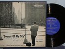 TONY SCHWARTZ 1956 NY STREET RECORDINGS MOONDOG SOUNDS OF MY CITY 10