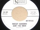 WEST SIDERS - Don't You Know (United Artists) KILLER NORTHERN SOUL R&B 45 PROMO