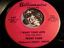 FRONT PAGE Rare Modern Soul Boogie 45 on Billionaire #007 I Want Your Love