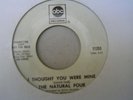 NATURAL FOUR  - I THOUGHT YOU WERE MINE