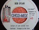  AND SCARCE PROMO COSTA RICA INDICA 45 ?BOB DYLAN? STEP IT UP AND GO