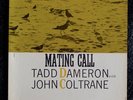 JOHN COLTRANE & TADD DAMERON Mating Call US Prestige 7070 446 W 50th -56 M-
