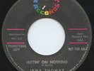 Rare R&B / Soul 45- Irma Thomas - Hittin On Nothing - Minit #666 - Promo - HEAR