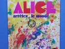 ALICE  '' ARRETEZ LE MONDE ''  LP  EX  RARE PROG  POLYDOR 1st PRESS  CND