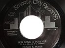 FRANK & JAMES: How Long Is Forever / Dancin' With Nancy (rare soul vinyl 45)