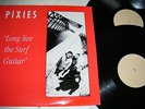 PIXIES  -  LONG LIVE THE SURF GUITAR, 2 X LP LIVE GLOUCESTER,  N/MINT.