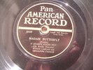 PIRATED Enrico CARUSO PAN AMERICAN RECORD  Farrar Butterfl made by BLACK SWAN 78