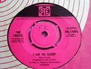 THE TRUTH   I Go To Sleep  UK ORIG PYE 7N 17095 superb KINKS track SUPERB B-side