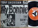 TONY SHERIDAN - My Bonnie / The Saints 7