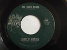 *LISTEN* RARE NORTHERN SOUL - CHARLIE HARRIS - ALL OVER TOWN - US COPA
