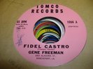 HEAR Country Bopper Novelty 45 GENE FREEMAN Fidel Castro on Tomco
