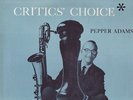 PEPPER ADAMS - Critics' Choice - World Pacific LP