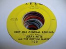 HEAR Country Bopper 45 JERRY PITTS & THE RHYTHM MAKERS Keep Ole Central Rolling