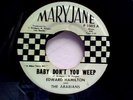 NORTHERN SOUL 45 EDWARD HAMILTON & THE ARABIANS BABY DONT YOU WEEP