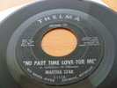 MARTHA STAR DETROIT NORTHERN SOUL THELMA 111 NO PART TIME LOVE FOR ME