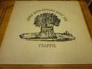 TRAFFIC...JOHN BARLEYCORN MUST DIE