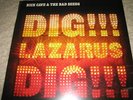 NICK CAVE - DIG LAZARUS DIG LP NEU SEALED  MIT 7