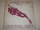 ALBERT AYLER TRIO - SPIRITUAL UNITY - US LP ESP 1002 1st PRESSING LISTEN