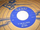 MAC CURTIS RARE 1956 ROCKABILLY 45(KING 4927)IF I HAD ME A WOMAN